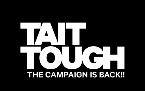 Tait Tough Campaign_White-on-Black