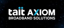 TAIT AXIOM Broadband Solutions
