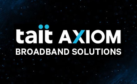 TAIT AXIOM Broadband Solutions