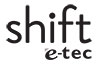 Shift E-tec